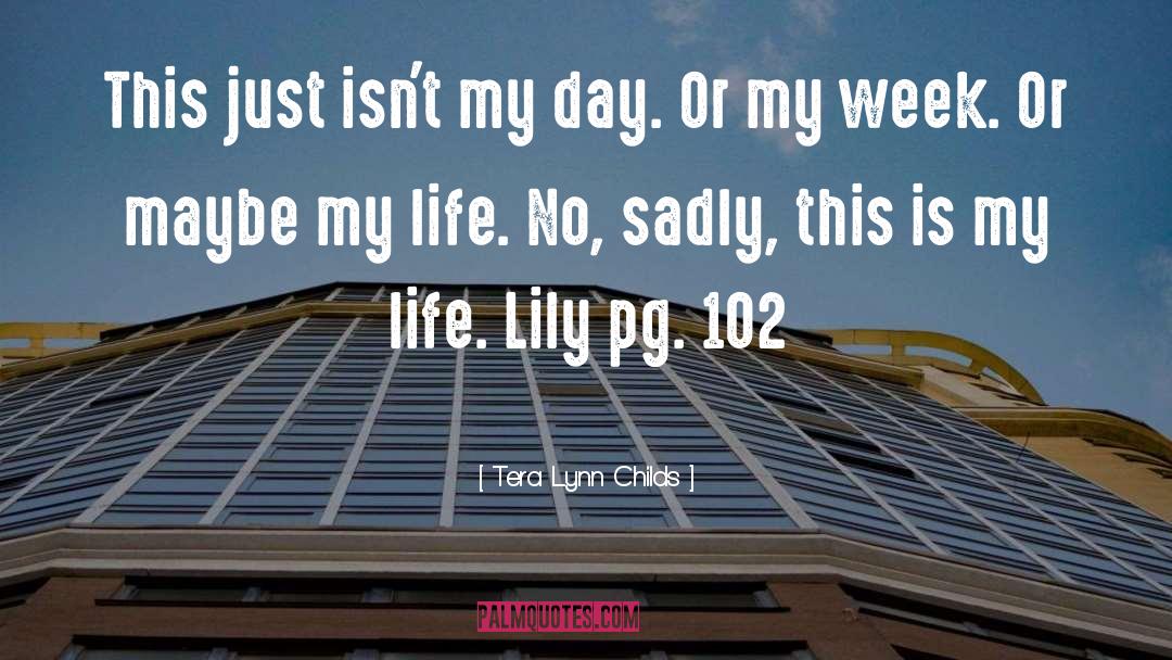 P 102 quotes by Tera Lynn Childs
