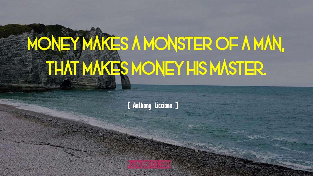 P 1500 Monster quotes by Anthony Liccione