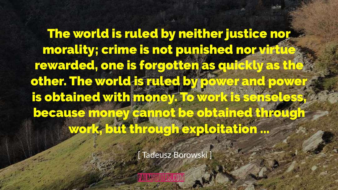 P 168 quotes by Tadeusz Borowski