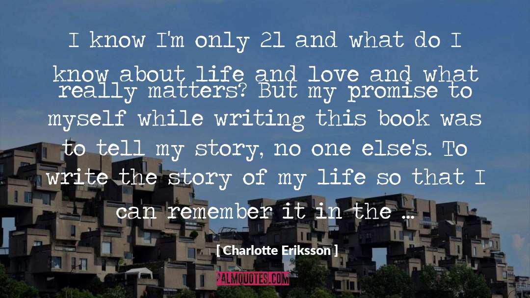 P 21 quotes by Charlotte Eriksson