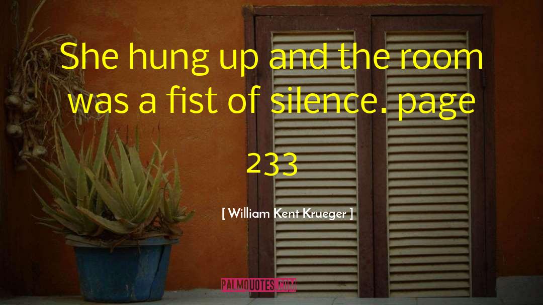 P 233 quotes by William Kent Krueger