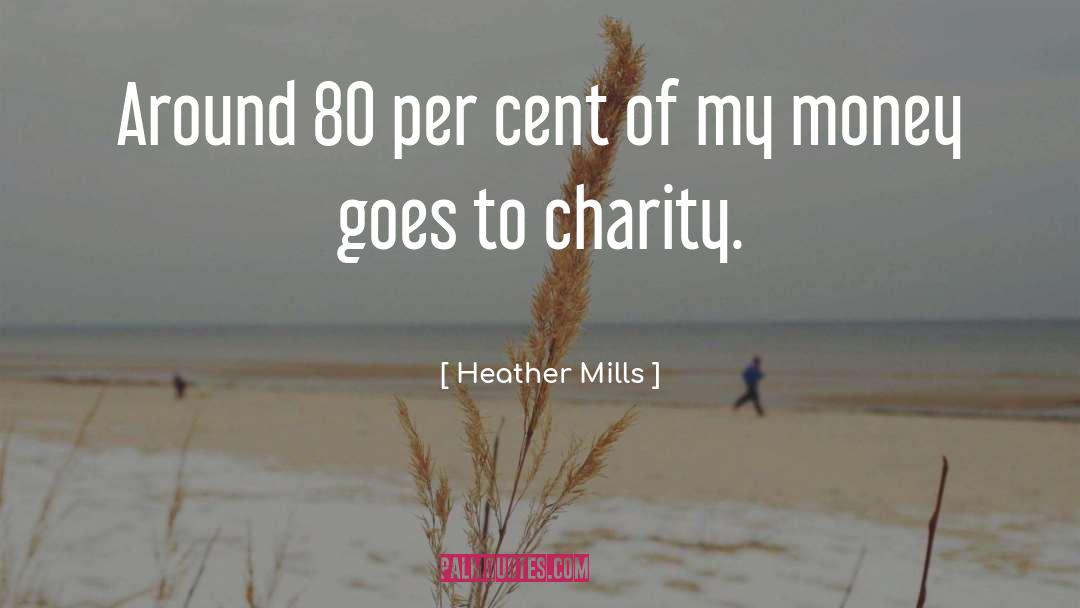 P 80 quotes by Heather Mills
