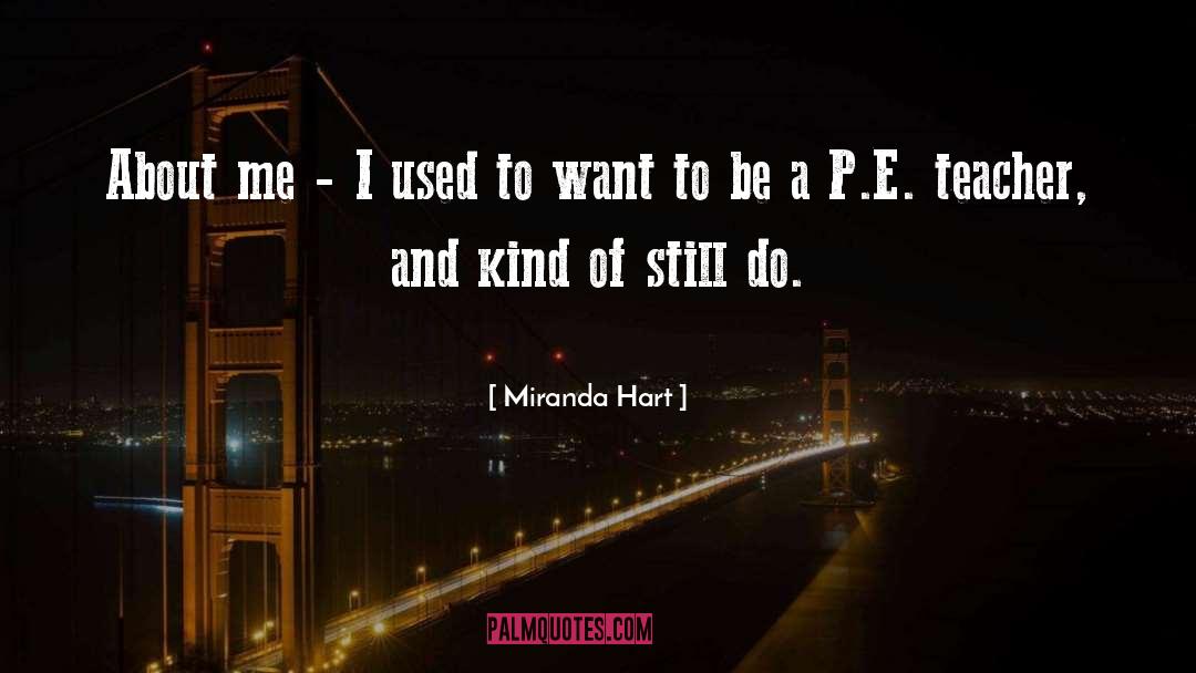 P E quotes by Miranda Hart