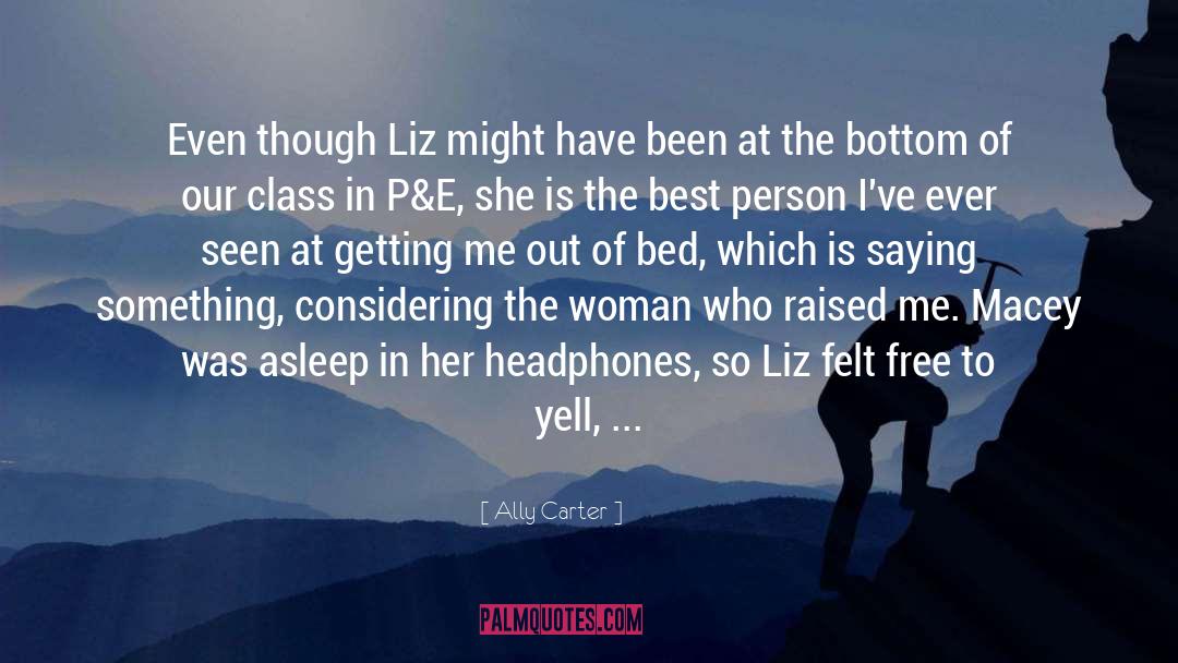 P E quotes by Ally Carter
