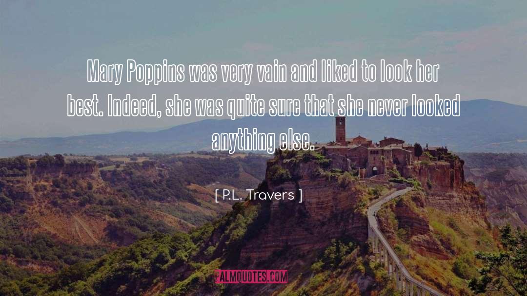 P L Travers quotes by P.L. Travers