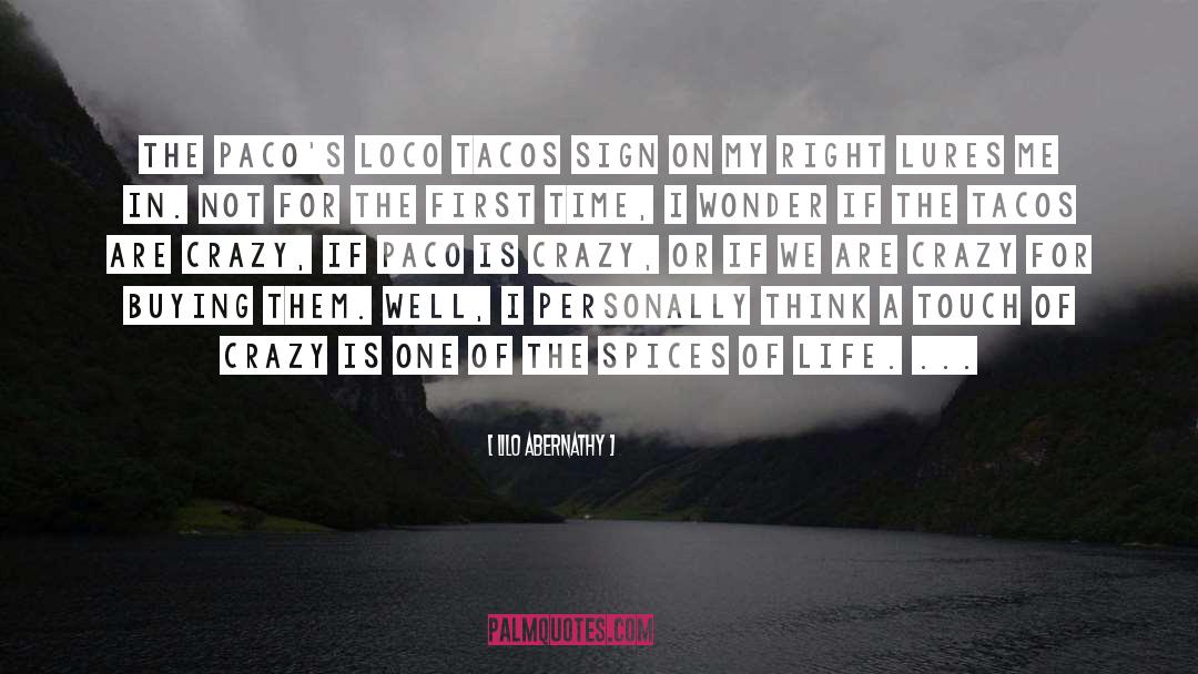 Pablitos Tacos quotes by Lilo Abernathy