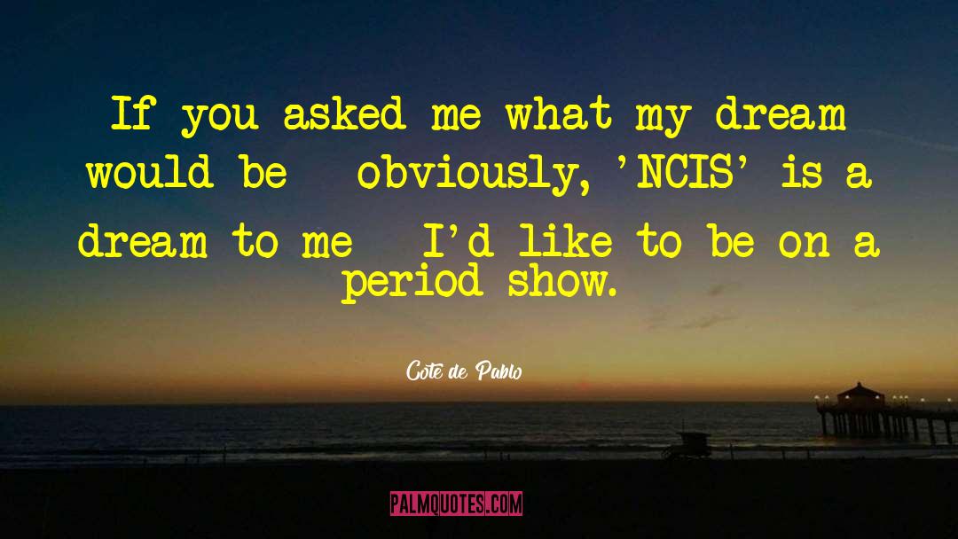 Pablo De Leon quotes by Cote De Pablo