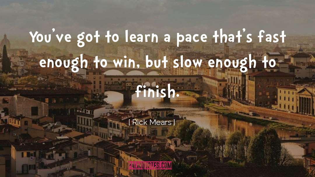 Pace quotes by Rick Mears