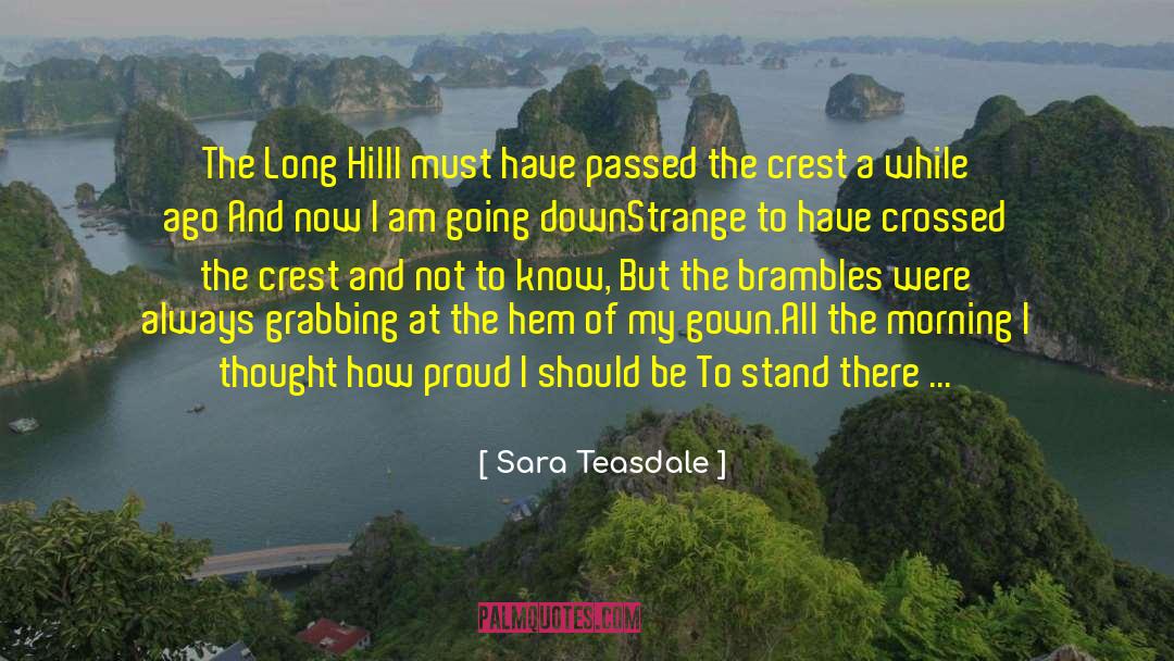 Pacific Crest Trail quotes by Sara Teasdale