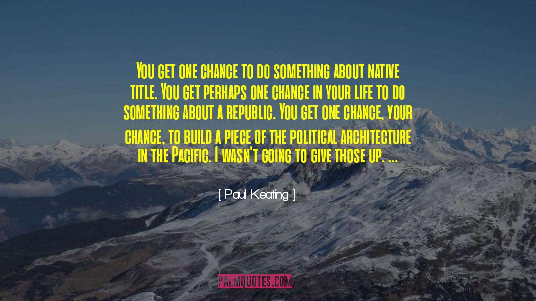 Pacific Islands quotes by Paul Keating