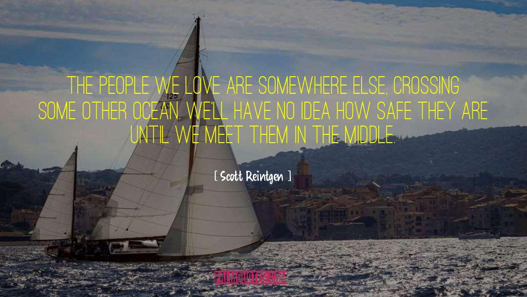 Pacific Ocean Ocean quotes by Scott Reintgen