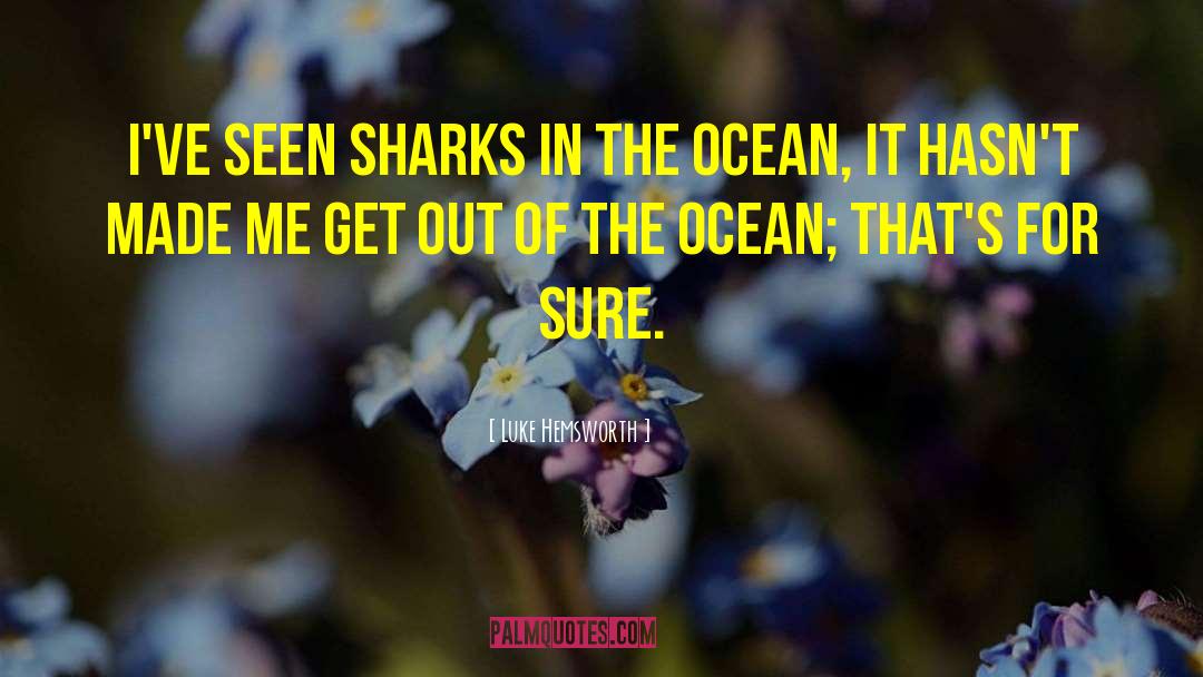 Pacific Ocean Ocean quotes by Luke Hemsworth