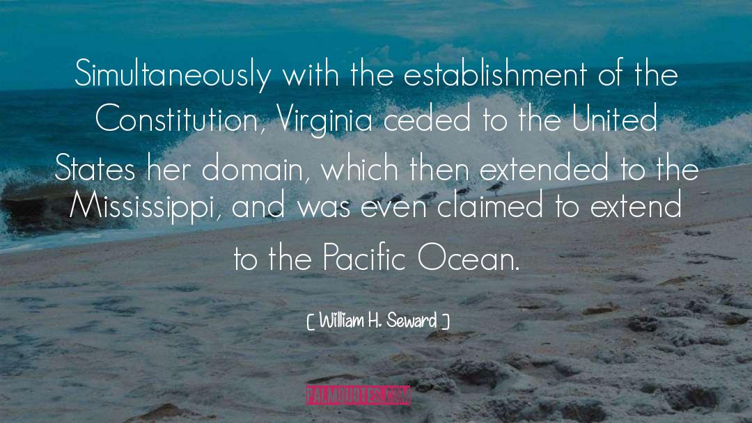 Pacific Ocean Ocean quotes by William H. Seward