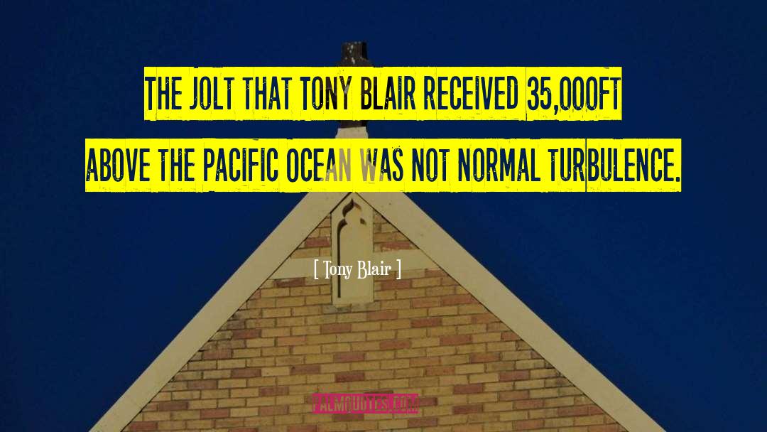 Pacific Ocean quotes by Tony Blair