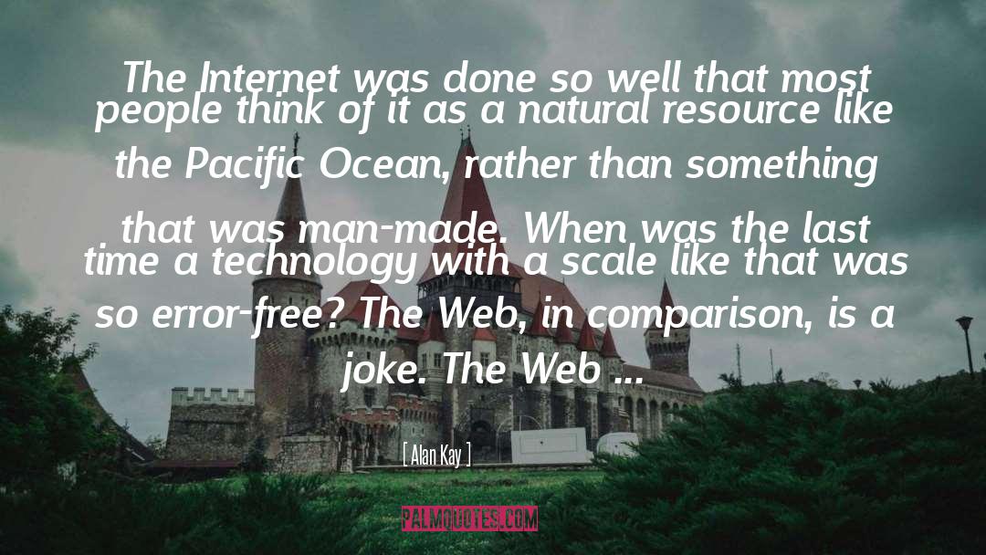 Pacific Ocean quotes by Alan Kay