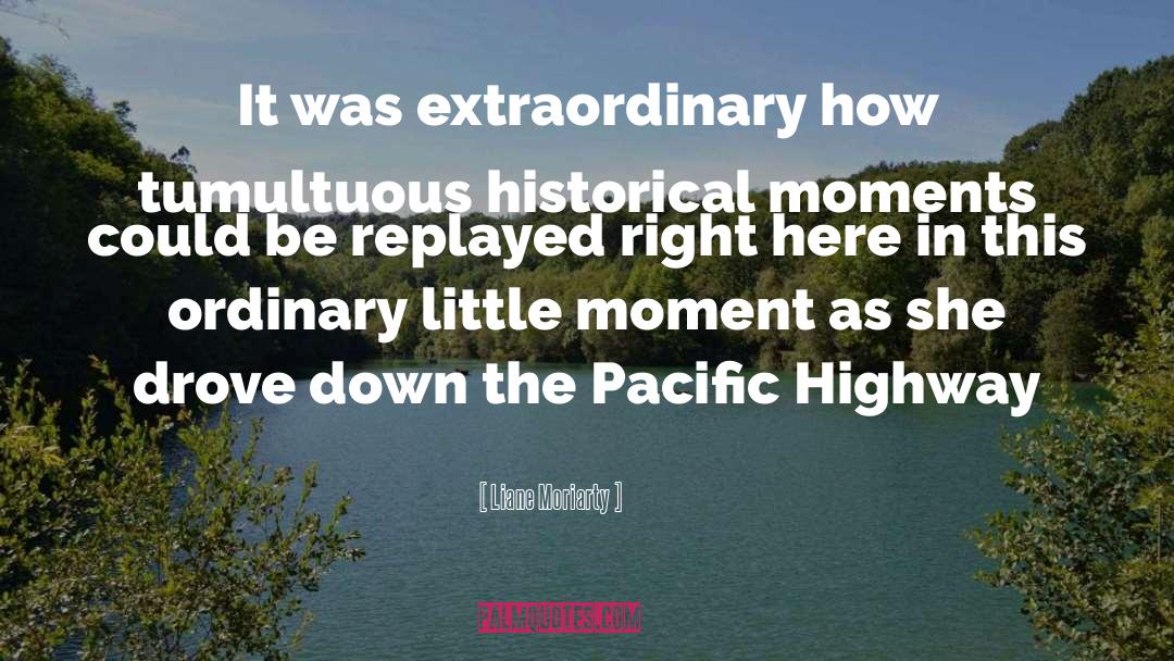 Pacific quotes by Liane Moriarty