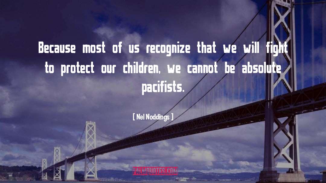 Pacifism quotes by Nel Noddings