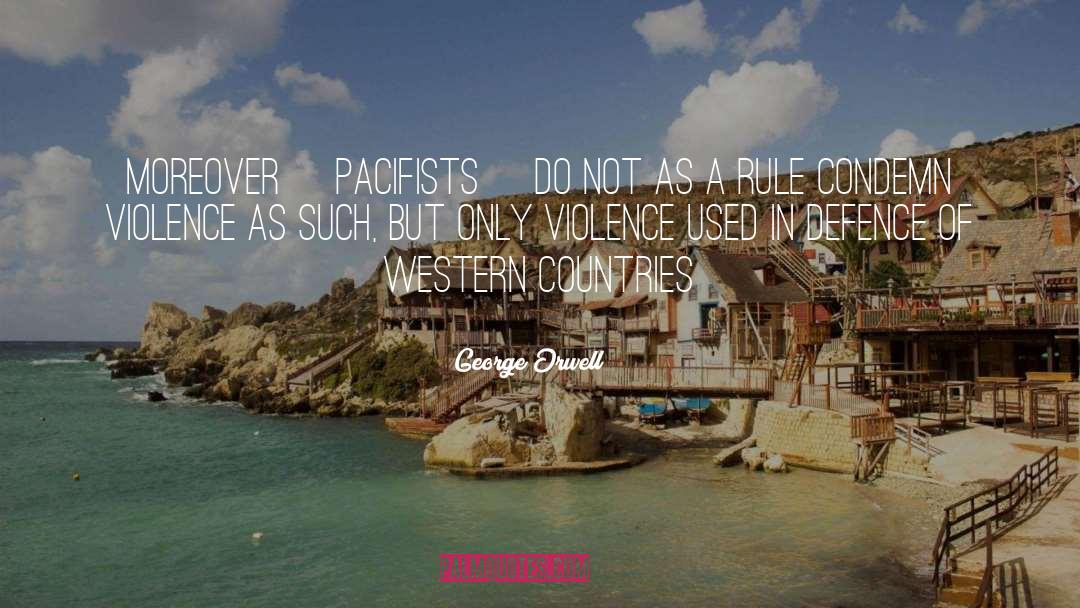 Pacifism quotes by George Orwell