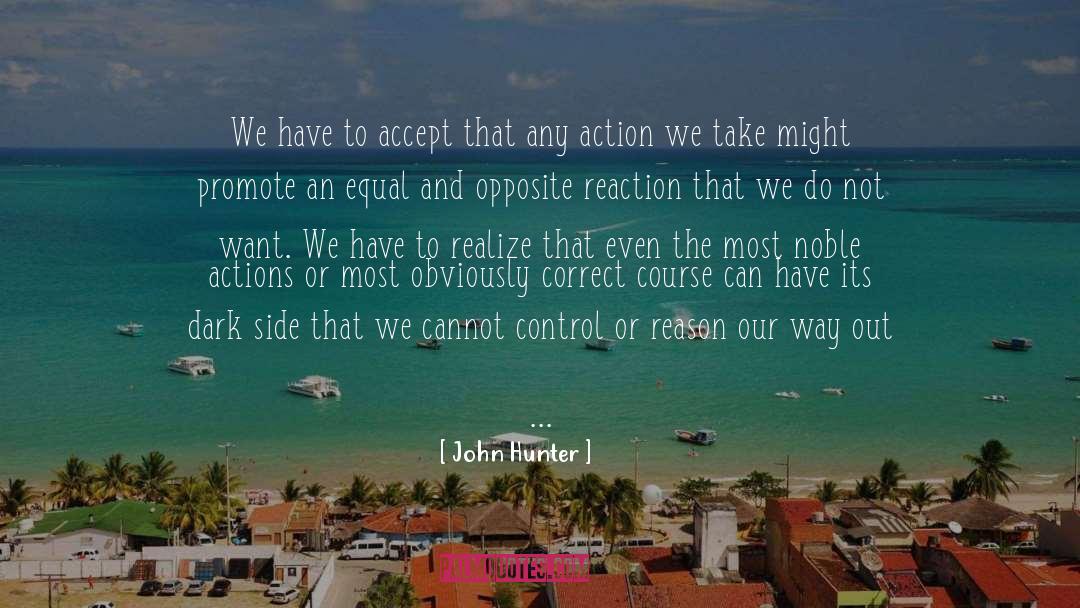 Pacifism quotes by John Hunter