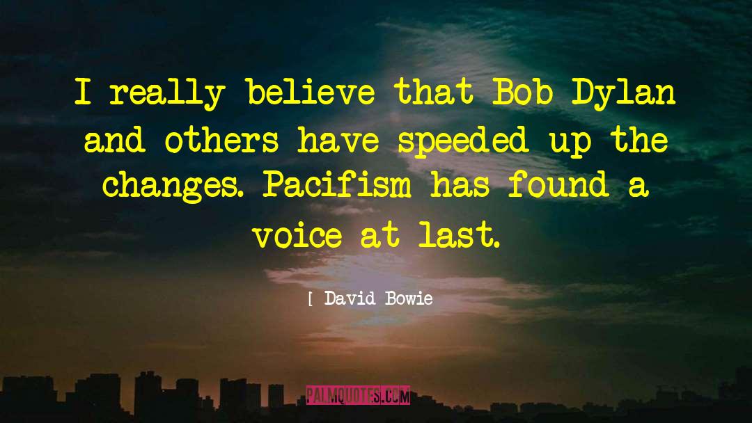 Pacifism quotes by David Bowie