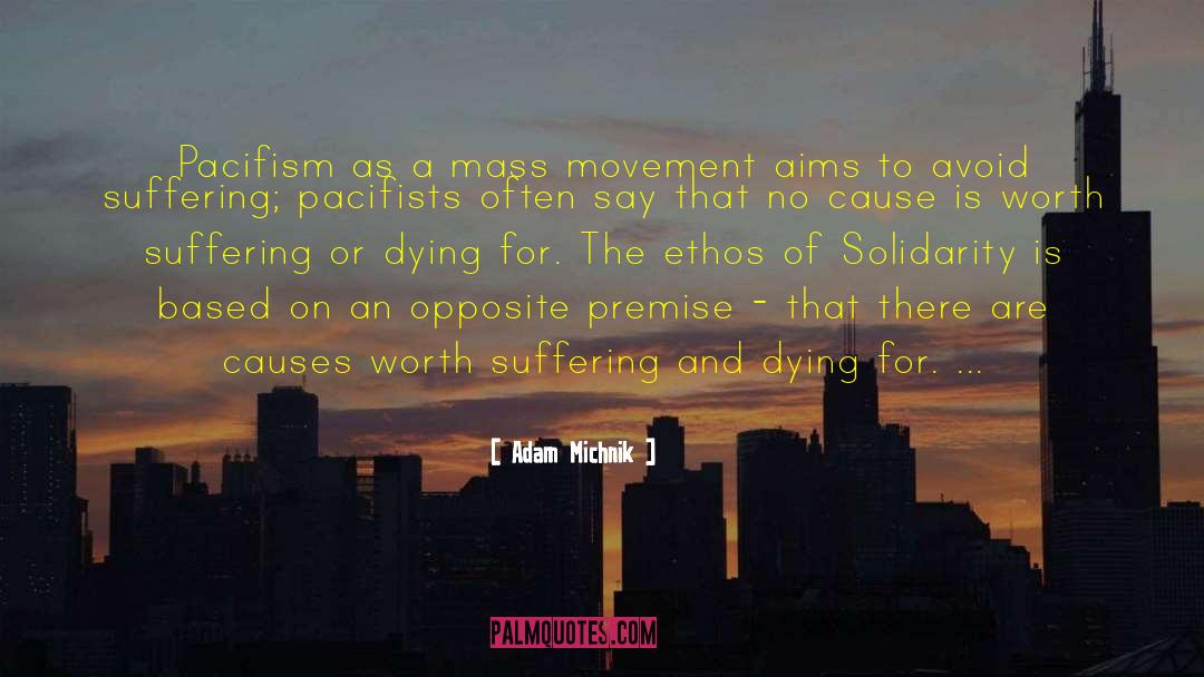 Pacifists quotes by Adam Michnik