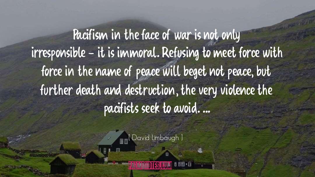 Pacifists quotes by David Limbaugh