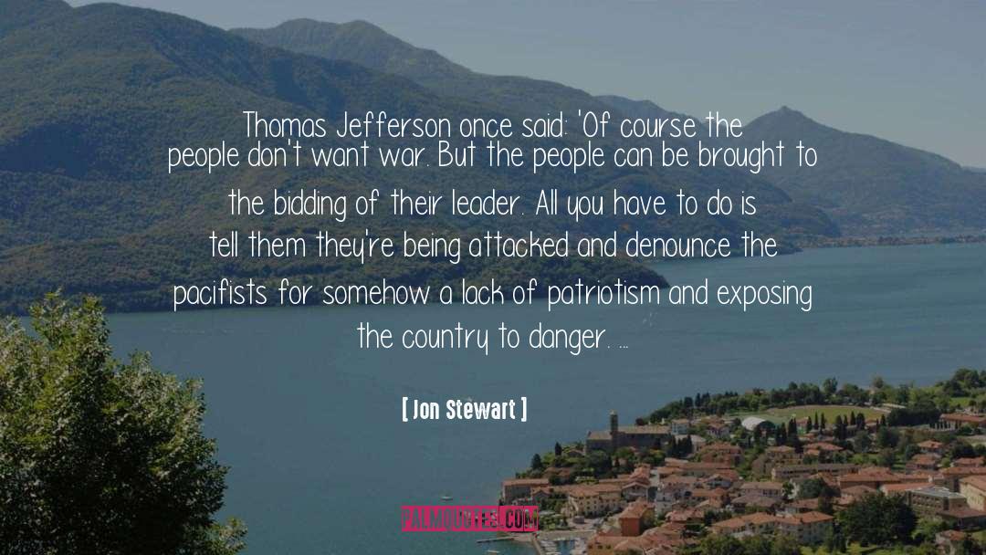 Pacifists quotes by Jon Stewart