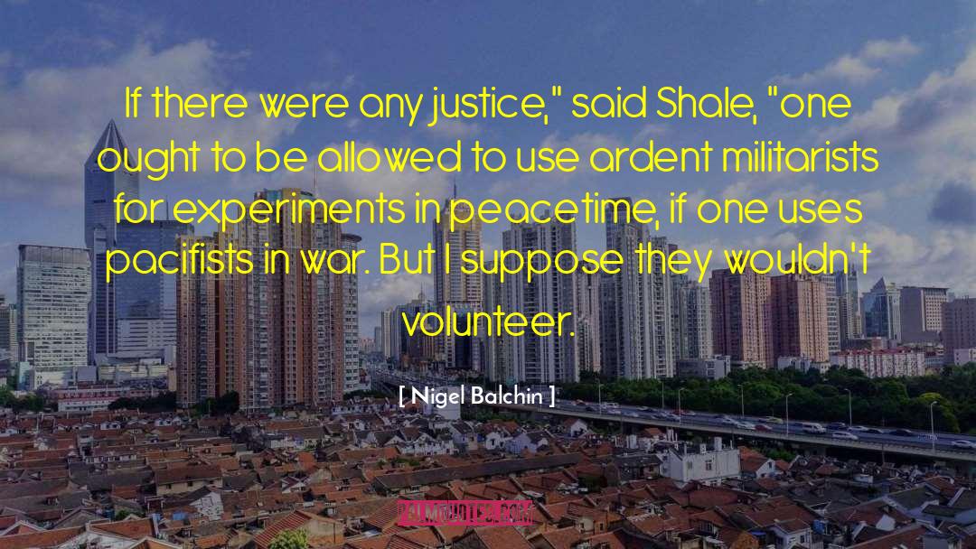 Pacifists quotes by Nigel Balchin