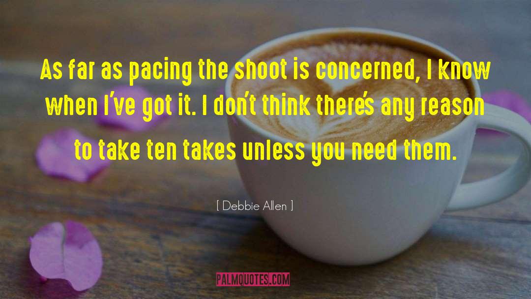 Pacing quotes by Debbie Allen