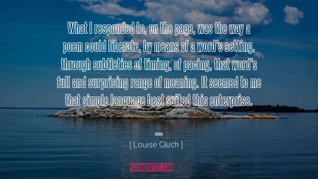 Pacing quotes by Louise Gluck