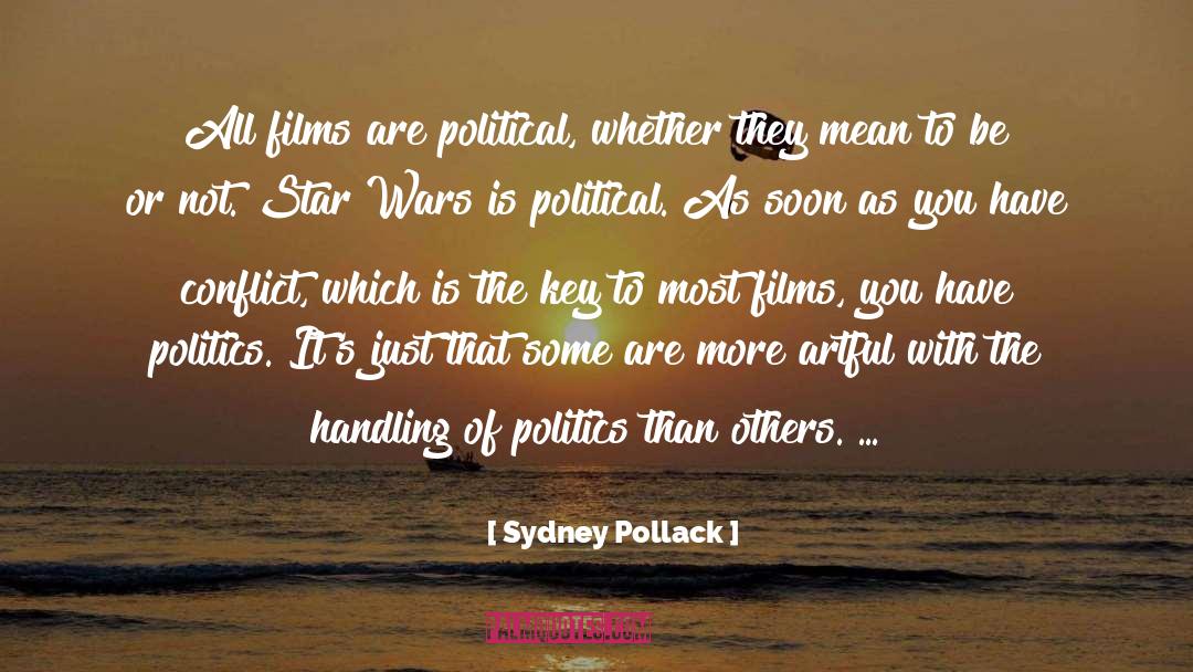 Pack Politics quotes by Sydney Pollack