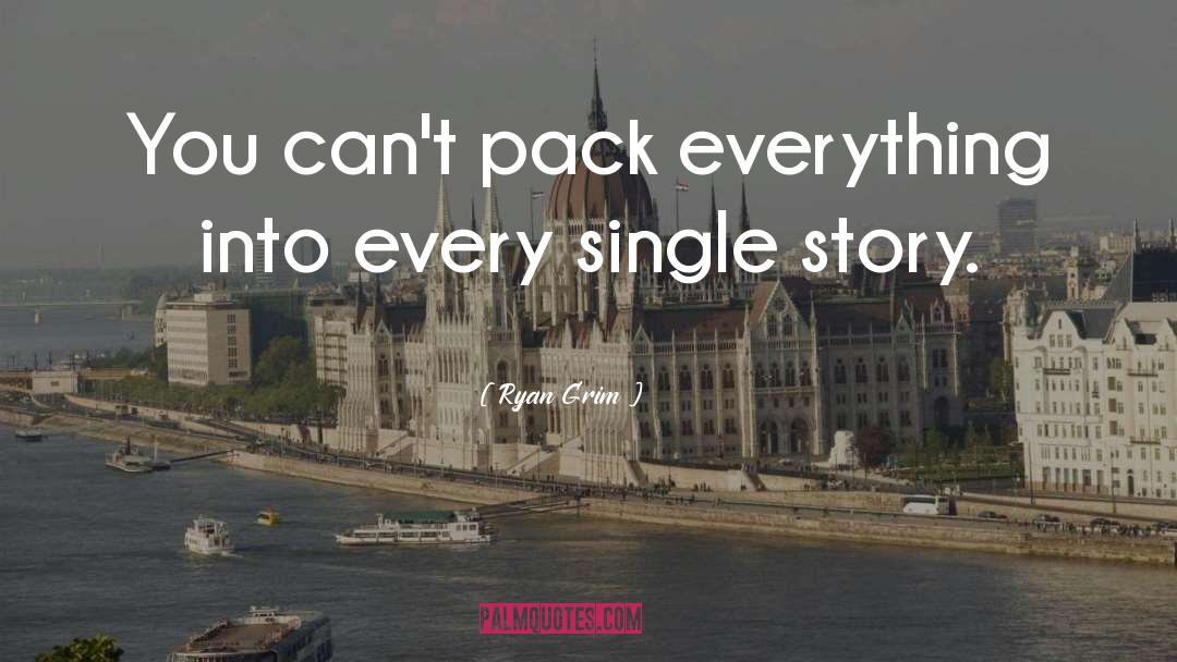 Pack quotes by Ryan Grim