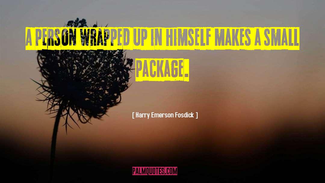 Package quotes by Harry Emerson Fosdick