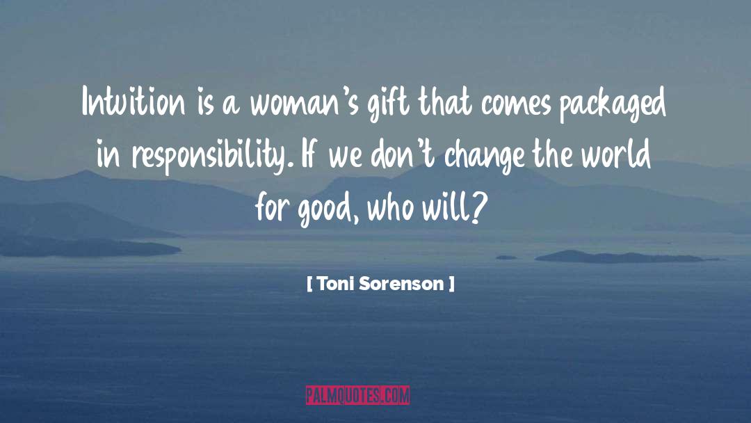 Packaged quotes by Toni Sorenson