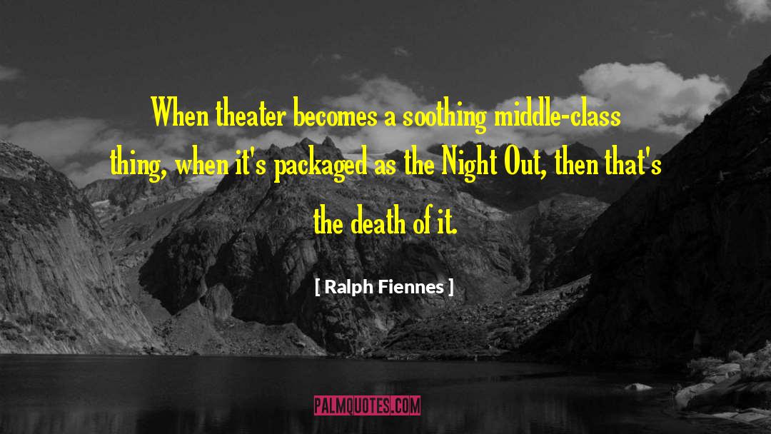 Packaged quotes by Ralph Fiennes