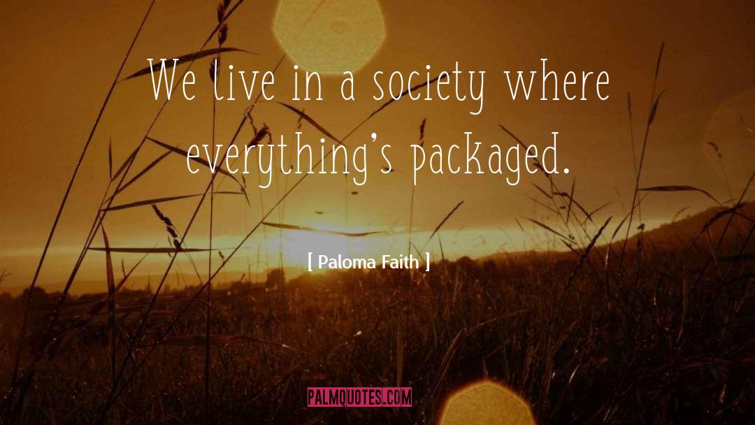 Packaged quotes by Paloma Faith