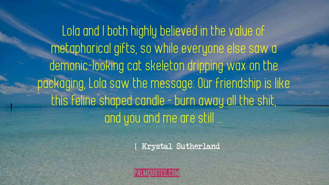 Packaging quotes by Krystal Sutherland