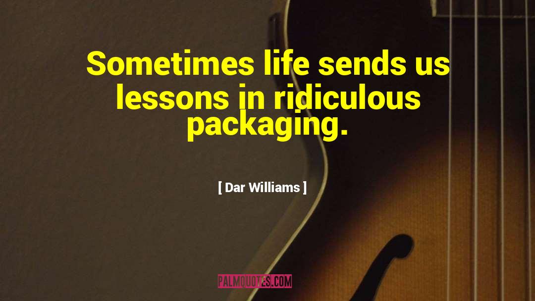 Packaging quotes by Dar Williams