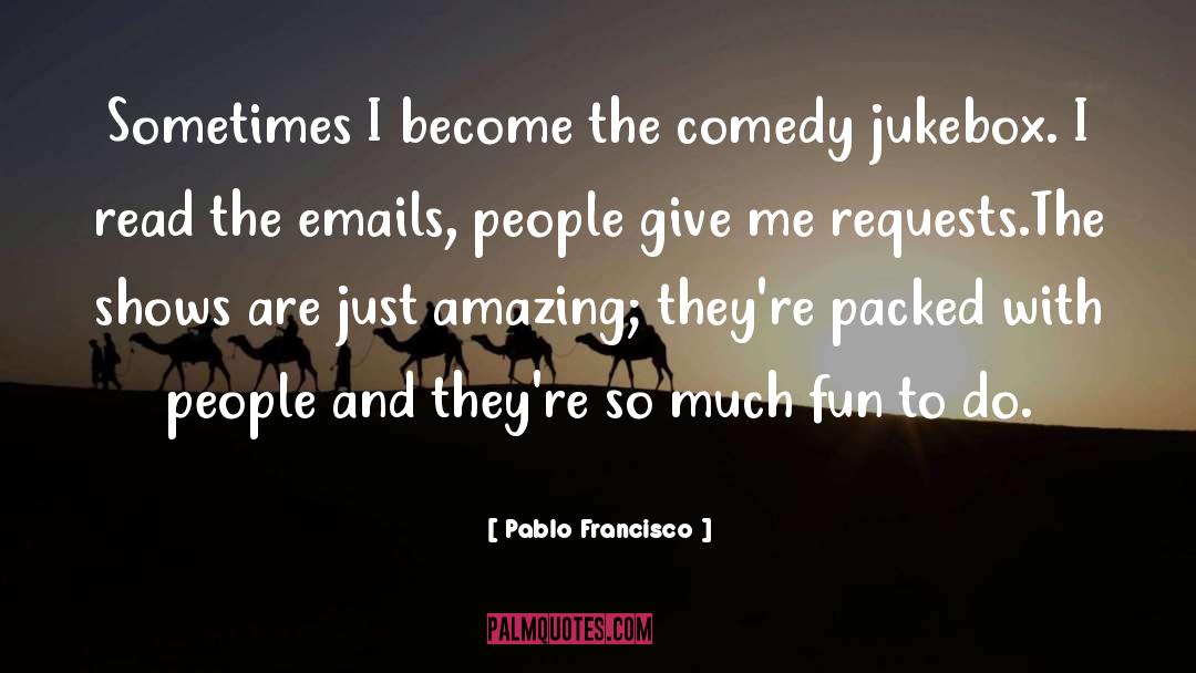 Packed quotes by Pablo Francisco