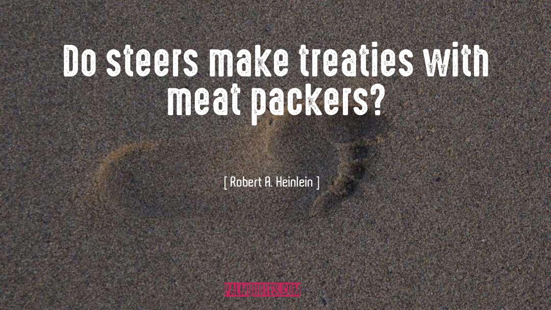 Packers quotes by Robert A. Heinlein