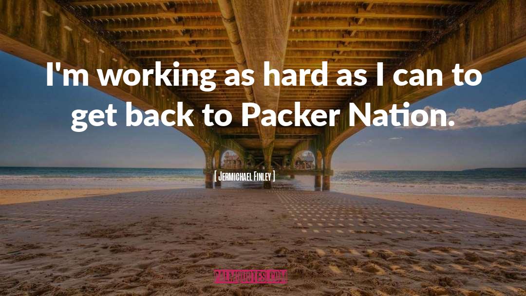 Packers quotes by Jermichael Finley