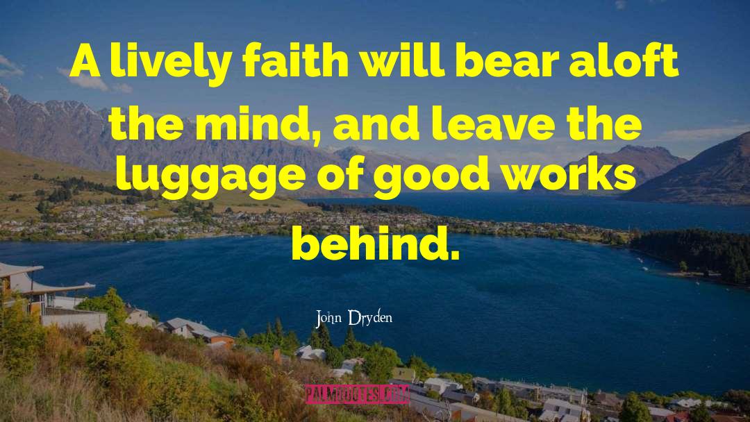 Packing Luggage quotes by John Dryden