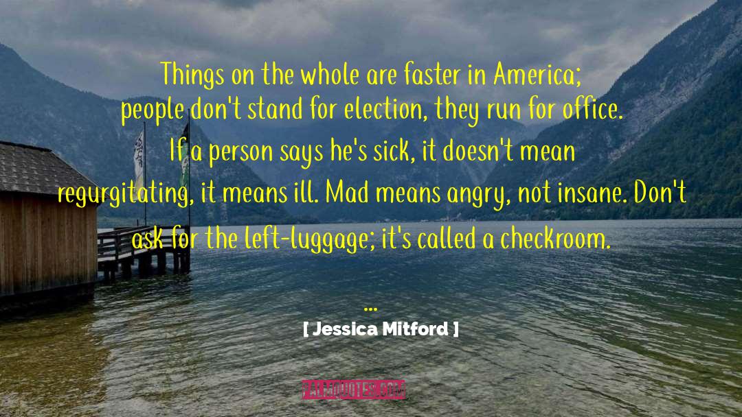 Packing Luggage quotes by Jessica Mitford