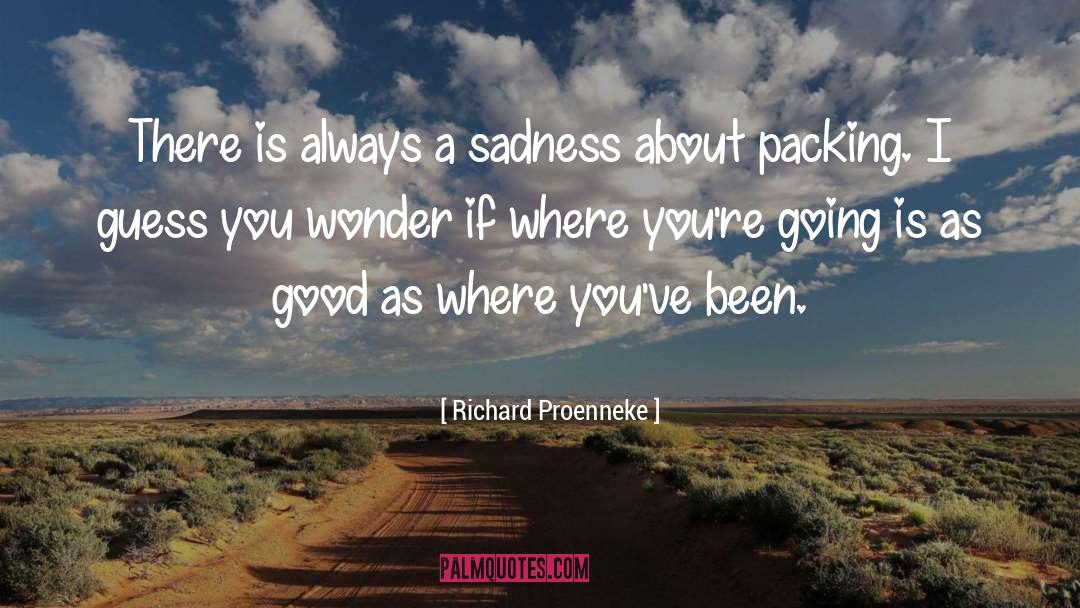 Packing Luggage quotes by Richard Proenneke