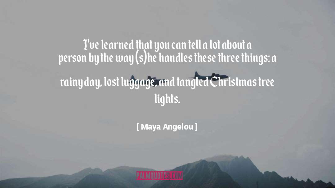 Packing Luggage quotes by Maya Angelou