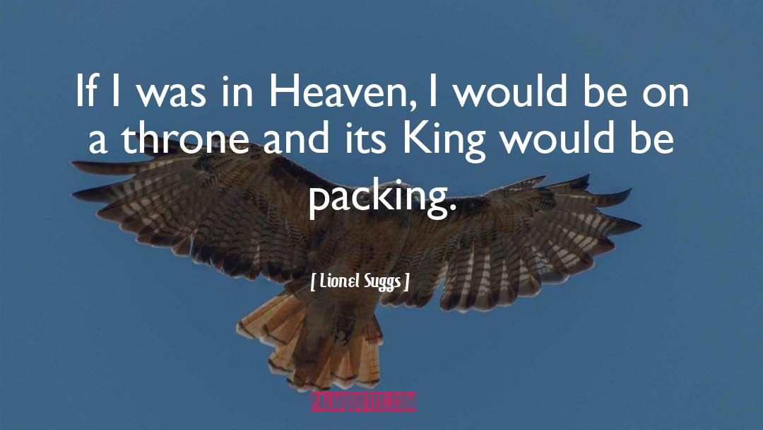 Packing quotes by Lionel Suggs