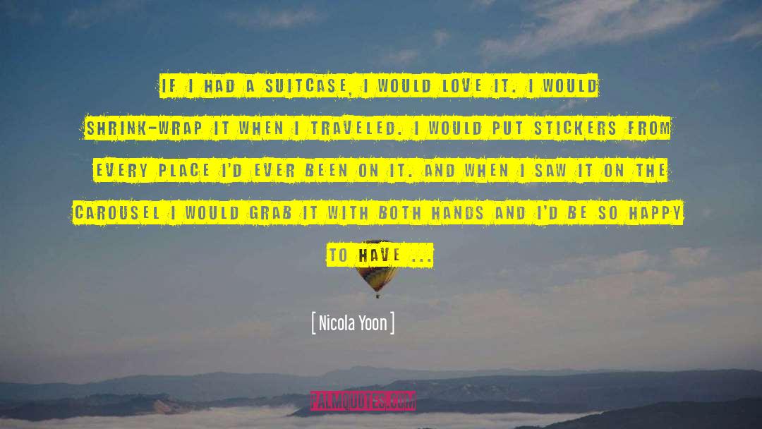 Packing Suitcase quotes by Nicola Yoon