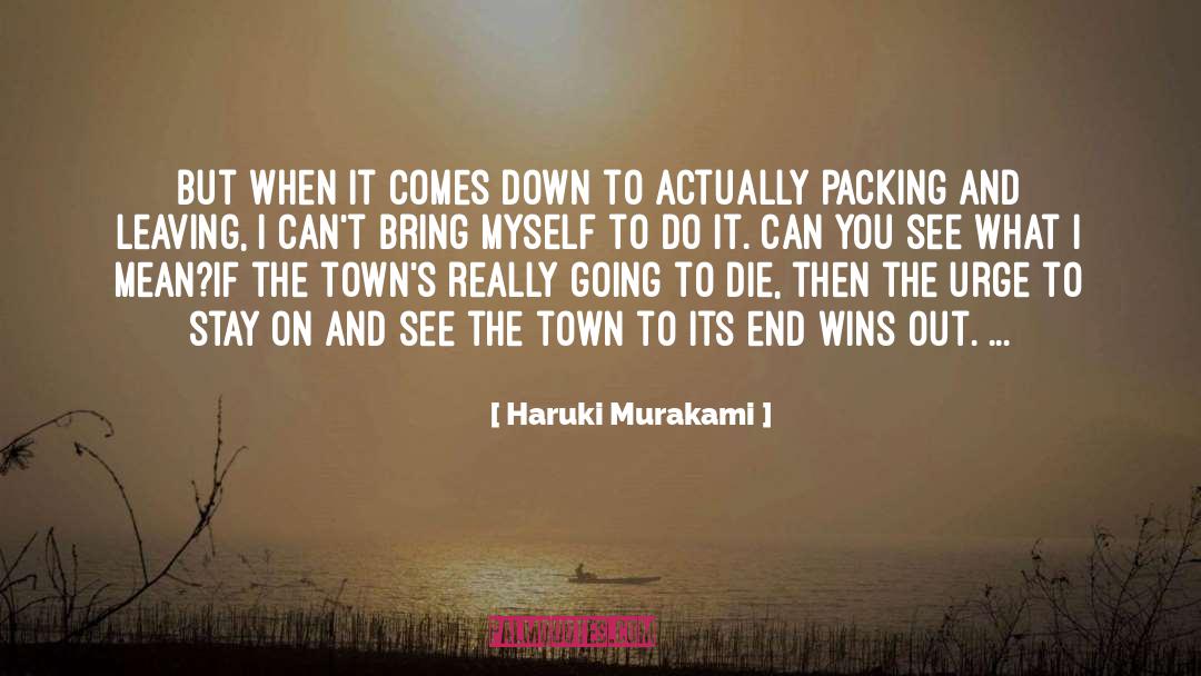 Packing Up quotes by Haruki Murakami