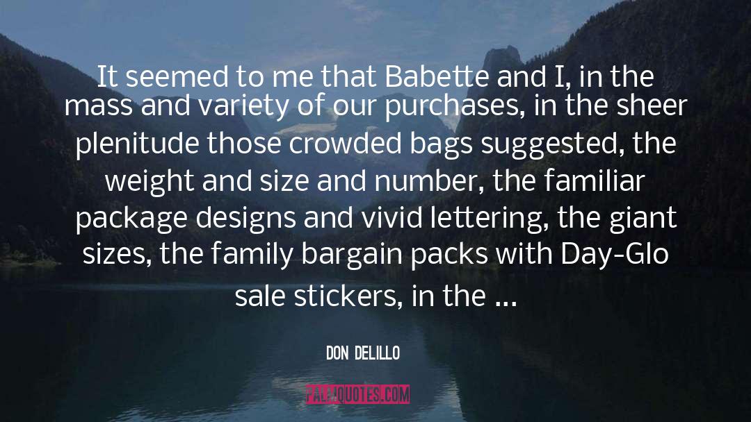 Packs quotes by Don DeLillo