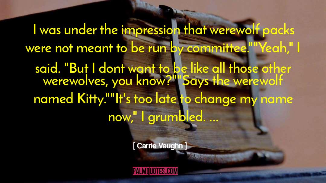 Packs quotes by Carrie Vaughn